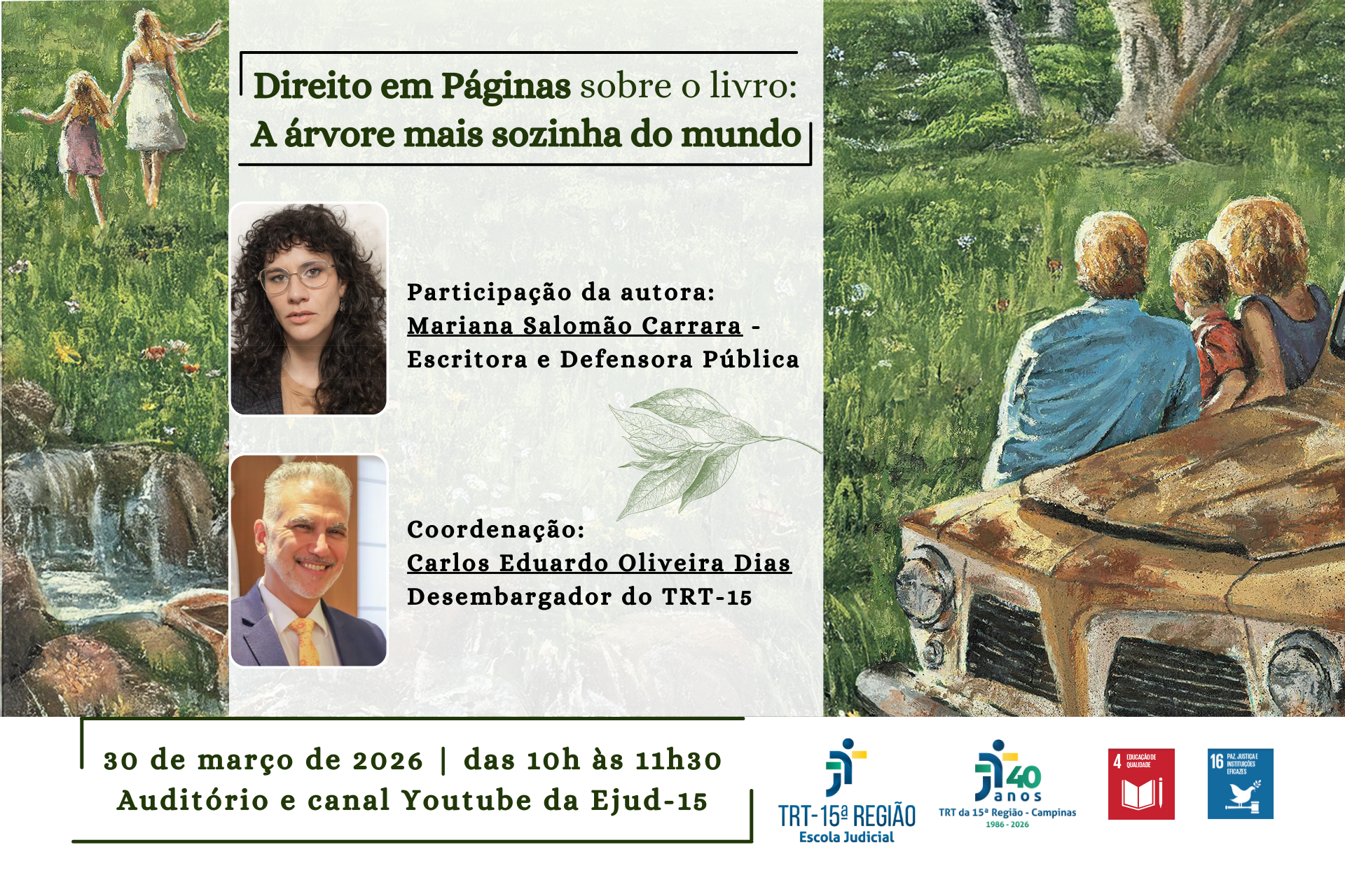 pintura ao fundo de jardim com pessoas e dados do evento, com foto dos dois participantes